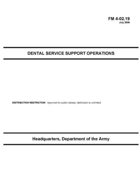 Cover for U S Army · FM 4-02.19 Dental Service Support Operations (Taschenbuch) (2021)
