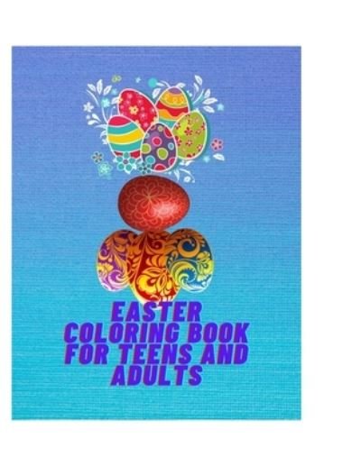 Cover for Munns Publising · Easter Coloring Book for Teens and Adults (Paperback Book) (2021)