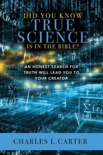 Cover for Charles Carter · There Is Real Science in the Bible (Book) (2023)