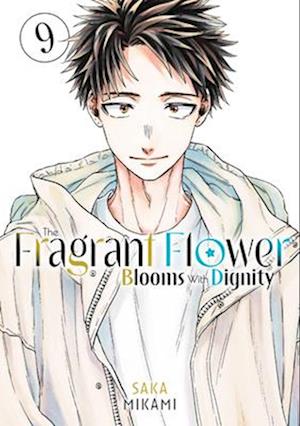 The Fragrant Flower Blooms With Dignity 9 - The Fragrant Flower Blooms With Dignity - Saka Mikami - Books - Kodansha America, Inc - 9798888772058 - October 7, 2025