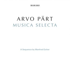 Cover for Arvo Pärt · Musica Selecta (CD) (2015)