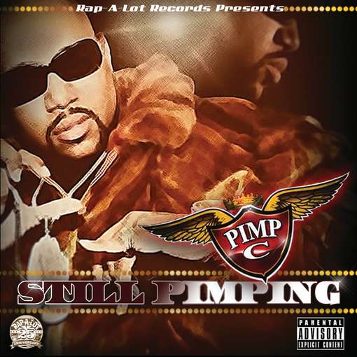 Still Pimping - Pimp C - Musique - RAP A LOT - 0044003137059 - 12 juillet 2011