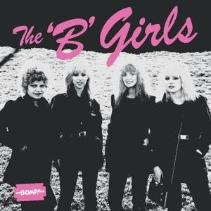 Cover for B Girls · Bad Not Evil (LP) [Pink Vinyl Ltd. edition] (2017)