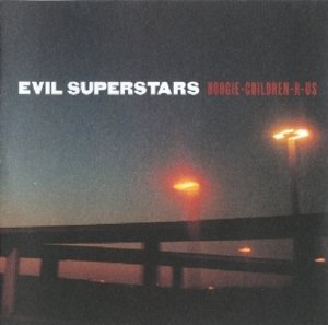 Cover for Evil Superstars · Boogie-children-r-us (CD) (2015)