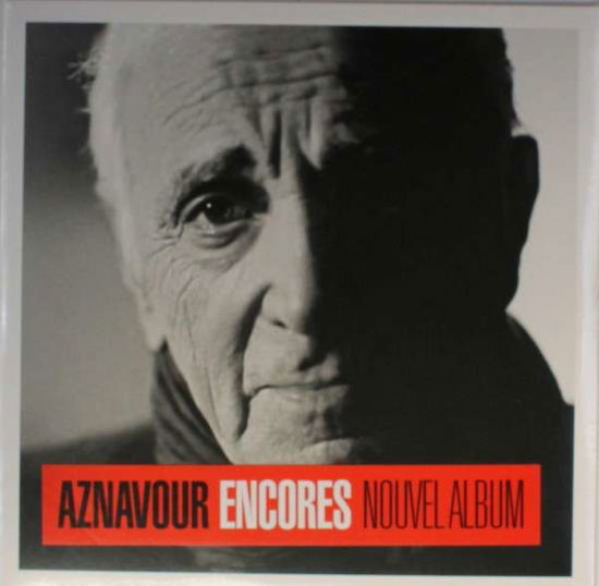 Encores - Charles Aznavour - Musiikki - FRENCH - 0602547288059 - tiistai 12. toukokuuta 2015