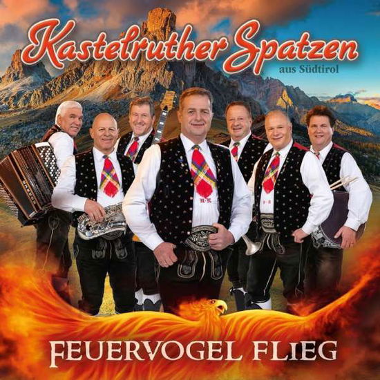 Feuervogel Flieg - Kastelruther Spatzen - Musikk - WE LOVE MUSIC - 0602577962059 - 4. oktober 2019