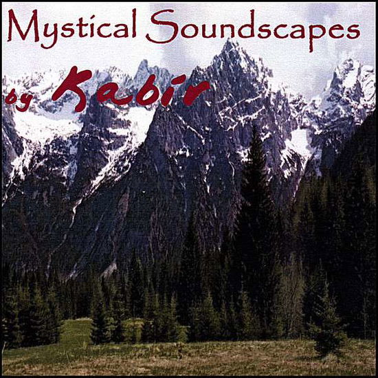 Cover for Kabir · Mystical Soundscapes (CD) (2007)