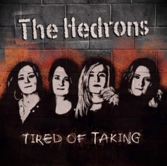 Tired Of Taking - Hedrons - Music - LAST NIGHT FROM GLASGOW - 0658238688059 - February 9, 2024