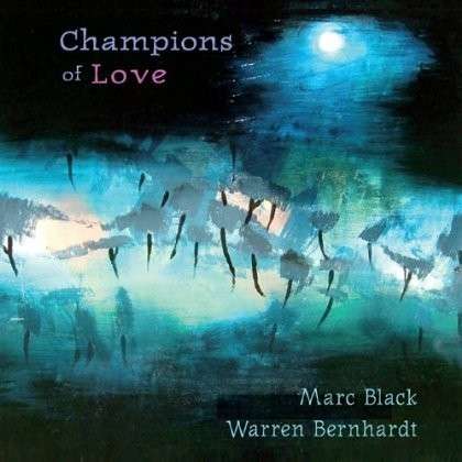 Cover for Marc Black · Champions of Love (CD) (2013)