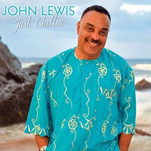Cover for John Lewis · Just Chillin (CD) (2015)