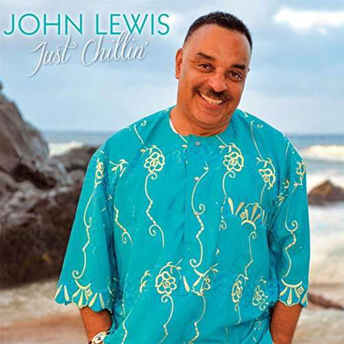 Just Chillin - John Lewis - Música - Musical Thirds Records - 0755523320059 - 4 de julho de 2015