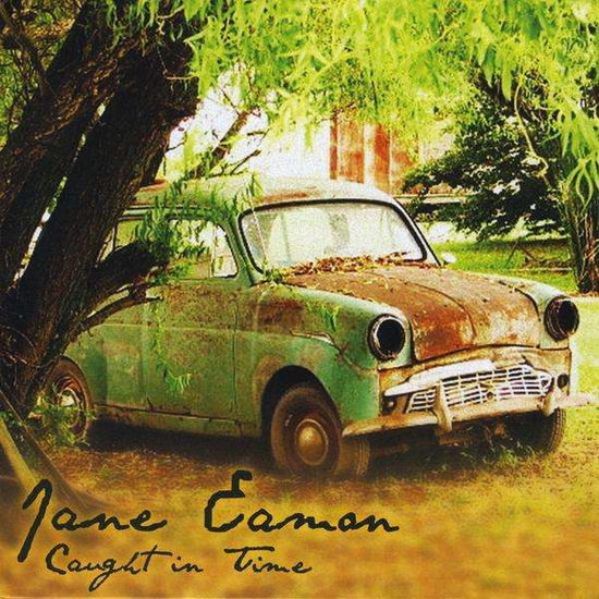 Cover for Jane Eamon · Caught in Time (CD) (2010)