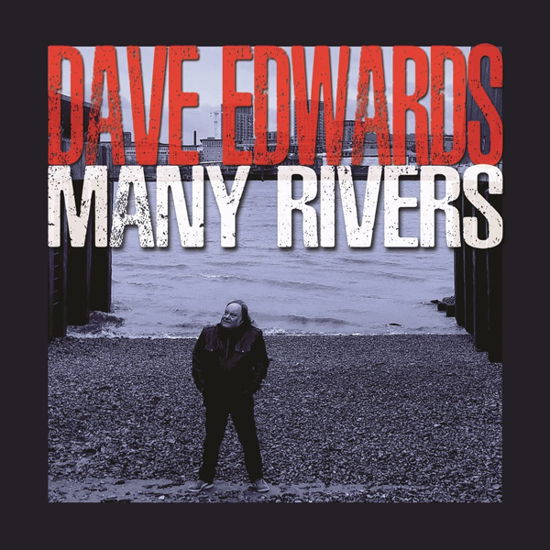 Cover for Dave Edwards · Many Rivers (CD) (2021)