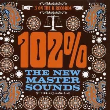 102% - New Mastersounds - Música - 3 On The B Records - 0854057001059 - 16 de janeiro de 2007