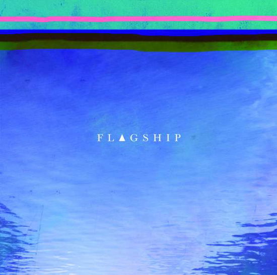 Flagship - Flagship - Music - Bright Antenna - 0856908004059 - October 8, 2013