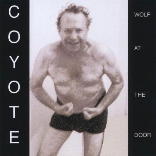 Cover for Coyote · Wolf at the Door (CD) (2010)