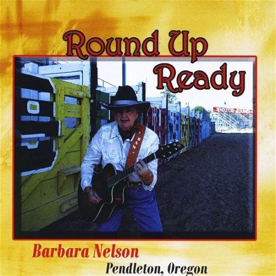 Cover for Barbara Nelson · Round Up Ready (CD) (2008)