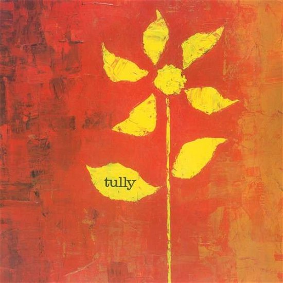 Tully - Tully - Muzyka - CHAPTER - 0934334402059 - 2014