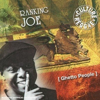 Ghetto People - Ranking Joe - Muziek - CULTURE PRESS - 3355350060059 - 4 februari 1999