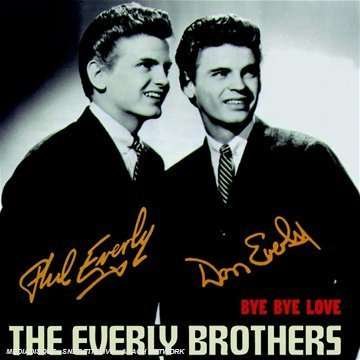Cover for Everly Brothers · Bye Bye Love (CD) [Remastered edition] (2008)
