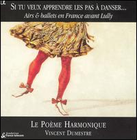 Cover for Le Poeme Harmonique · Airs &amp; Ballets en France (CD) [Digipak] (2005)