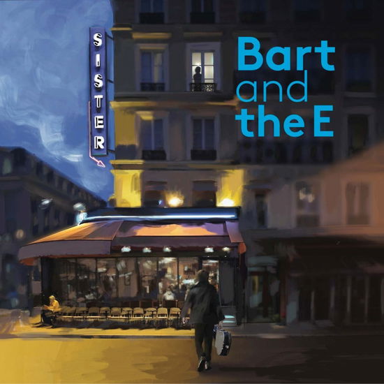 Cover for Bart And The E Sister · Sister (CD) (2023)