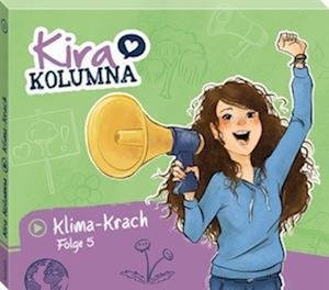 Cover for Kira Kolumna · Folge 5:klima-krach (CD) (2022)