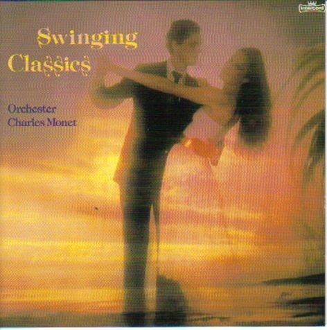 Cover for Charles Monet · Swinging Classics (CD)