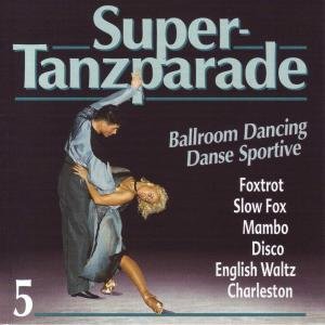 Super-tanzparade 5 - V/A - Musikk - ELITE - 4013495734059 - 18. april 2008
