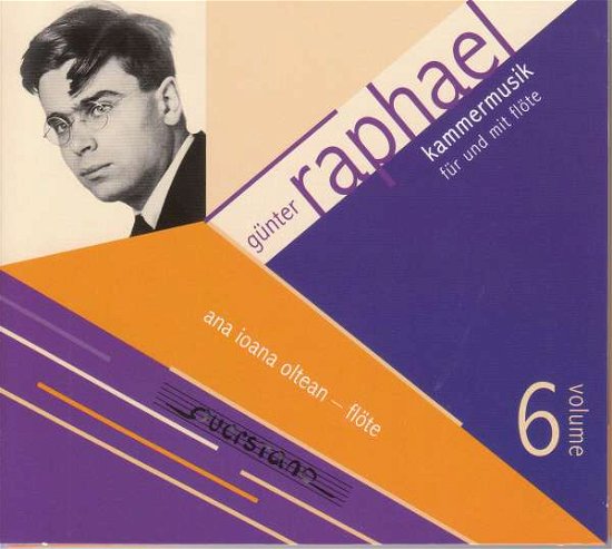 Raphael / Oltean · Kammermusic Und Mit Flote 6 (CD) (2019)