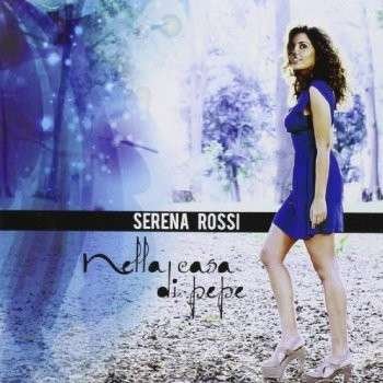 Cover for Serena Rossi · Nella Casa Di Pepe (CD) (2013)