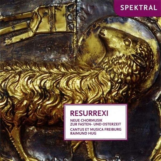 Cover for Cantus et Musica Freiburg / Hug, Raimund · Resurrexi - Neue Chormusik Spektral Klassisk (CD) (2014)