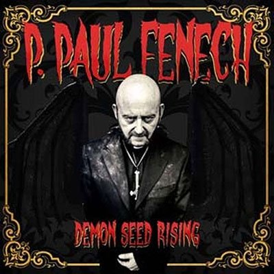 Cover for P. Paul Fenech · Demon Seed Rising (LP) [180 gram edition] (2022)