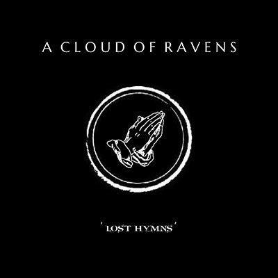 A Cloud Of Ravens · Lost Hymns (CD) (2023)