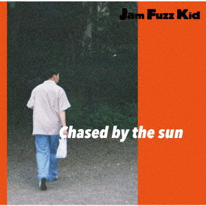 Cover for Jam Fuzz Kid · Chased by the Sun (CD) [Japan Import edition] (2019)