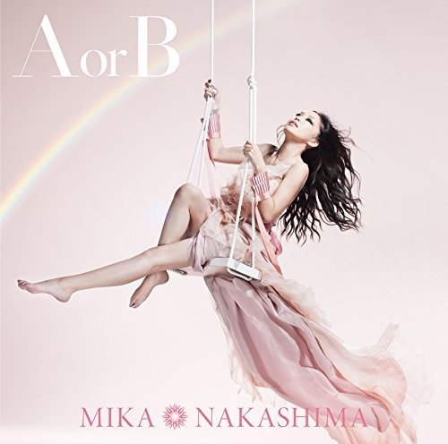 Cover for Mika Nakashima · A or B (CD) [Japan Import edition] (2017)
