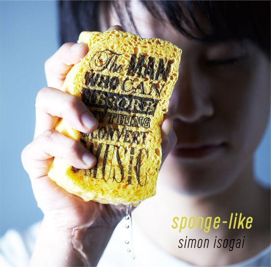 Cover for Isogai Simon · Sponge-like (CD) [Japan Import edition] (2017)