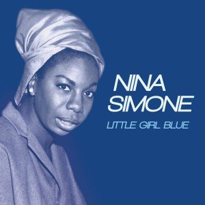 Cover for Simone. Nina · Little Girl Blues (CD) (2017)