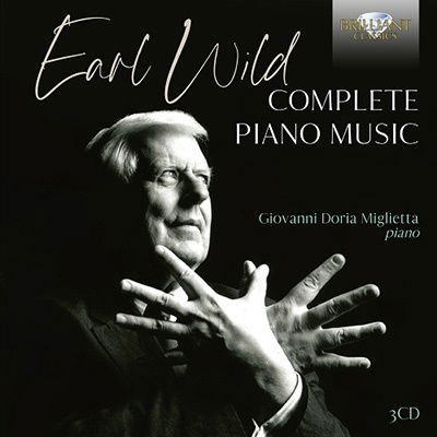 Earl Wild: Complete Piano Music - Giovanni Doria Miglietta - Music - BRILLIANT CLASSICS - 5028421967059 - December 2, 2022