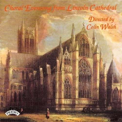 Choral Evensong From Lincoln Cathedral - Choir of Lincoln Cathedral / Walsh / Makinson - Musiikki - PRIORY RECORDS - 5028612206059 - perjantai 11. toukokuuta 2018