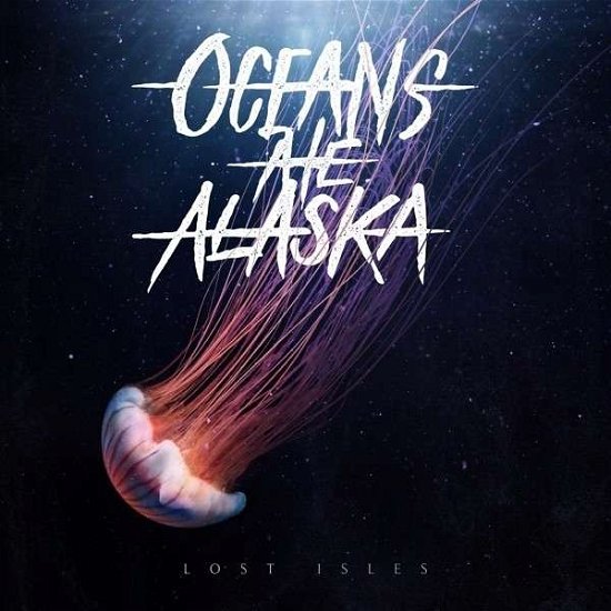 Lost Isles - Oceans Ate Alaska - Música - Fearless - 5051083086059 - 23 de febrero de 2015