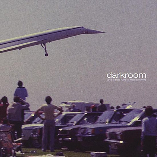 Cover for Darkroom · Some of These Numbers Mean Something (CD) (2008)