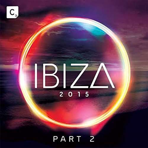 Ibiza 2015 Part 2 - Ibiza 2015 Part 2 / Various - Muzyka - CR2 RECORDS - 5060410655059 - 9 października 2015
