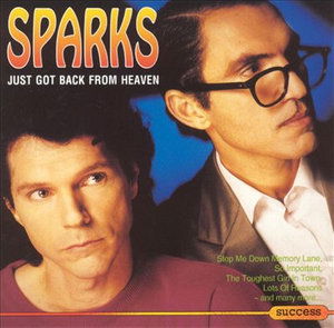 Cover for Sparks · Just Got Back From Heaven (Succes) (CD)