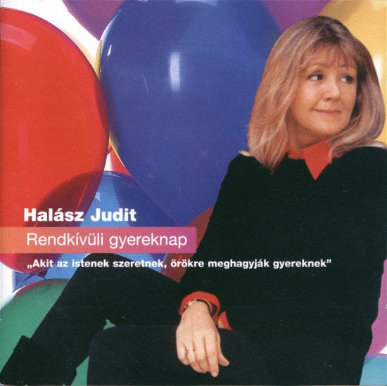 Cover for Halász Judit · Rendkívüli gyereknap (újra kapató) (CD)