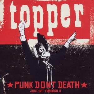 Cover for Topper · Punk Don’t Death (Just Get Through It) (CD) (2011)