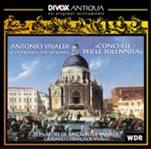 Cover for Carmignola,Giuliano / Sonatori De La Gioiosa Marca · Concerti Sollennita (CD) (2007)