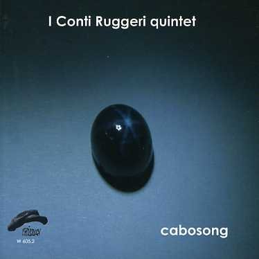 Cover for I Conti Ruggeri Quintet · Cabosong (CD) (2007)