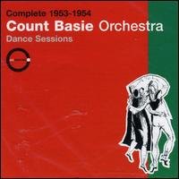 Cover for Count Basie Orchestra · Complete 1953-54:Dance Se (CD) [Bonus Tracks edition] (1990)