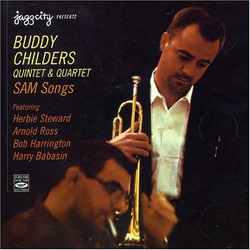 Buddy Childers Quintet & Quart · Sam Songs (CD) (2007)